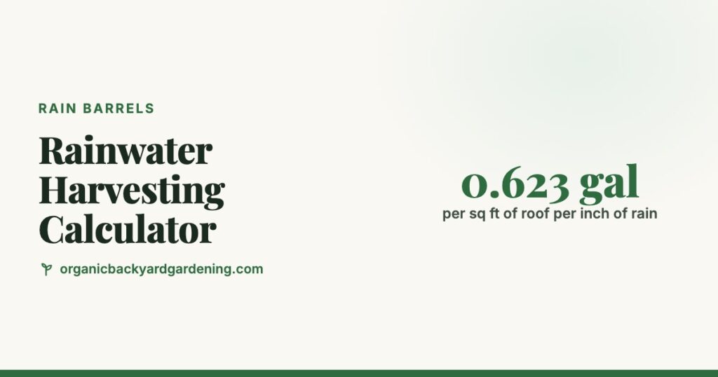 Rainwater Harvesting Calculator: How Much Your Roof and Rain Barrels Collect